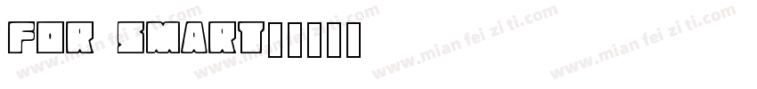 FOR smart字体转换
